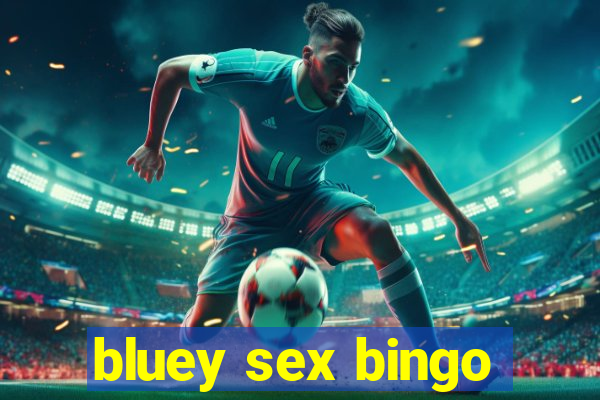 bluey sex bingo